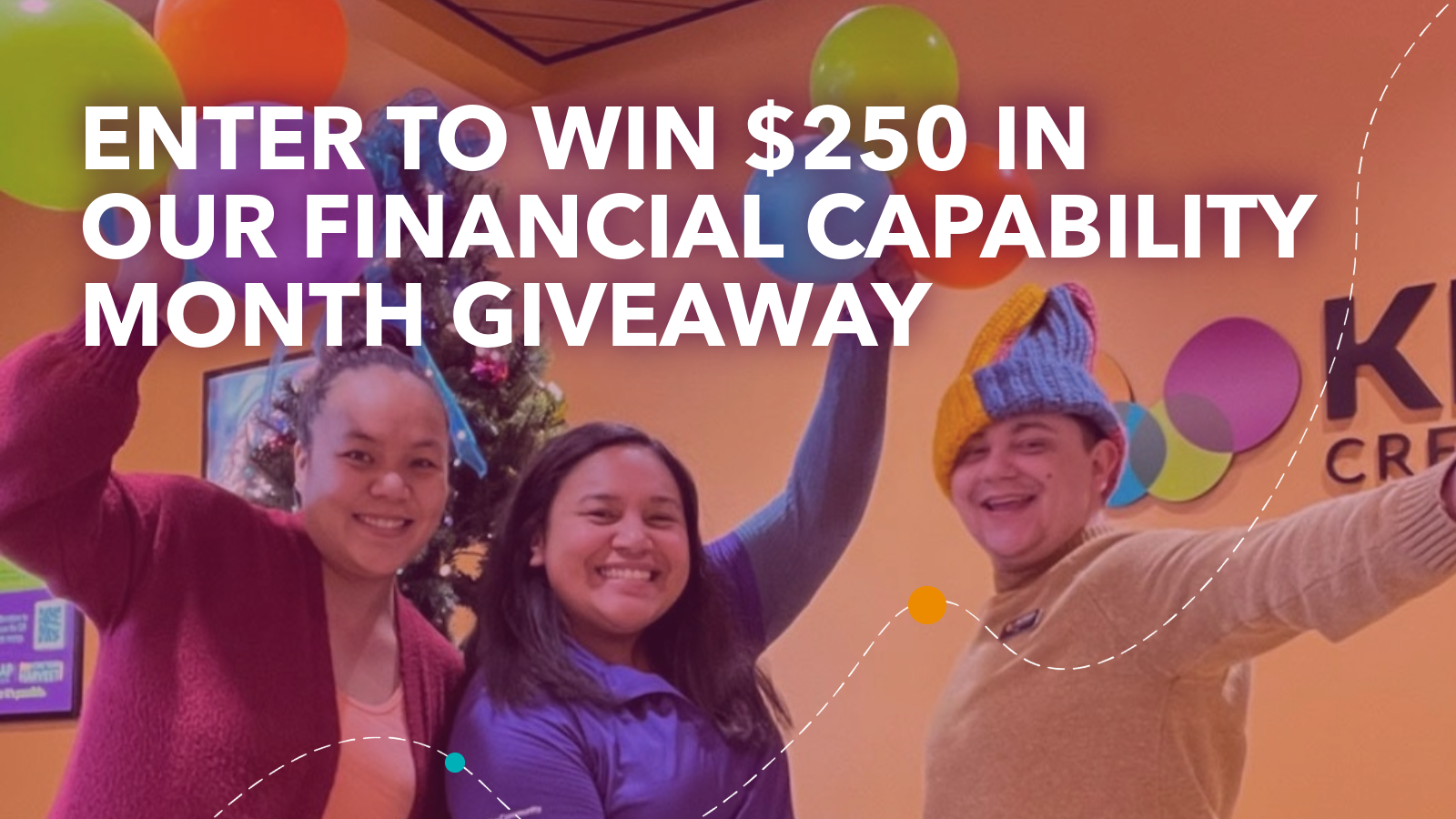 Enter to Win $250 this Financial Capability Month!