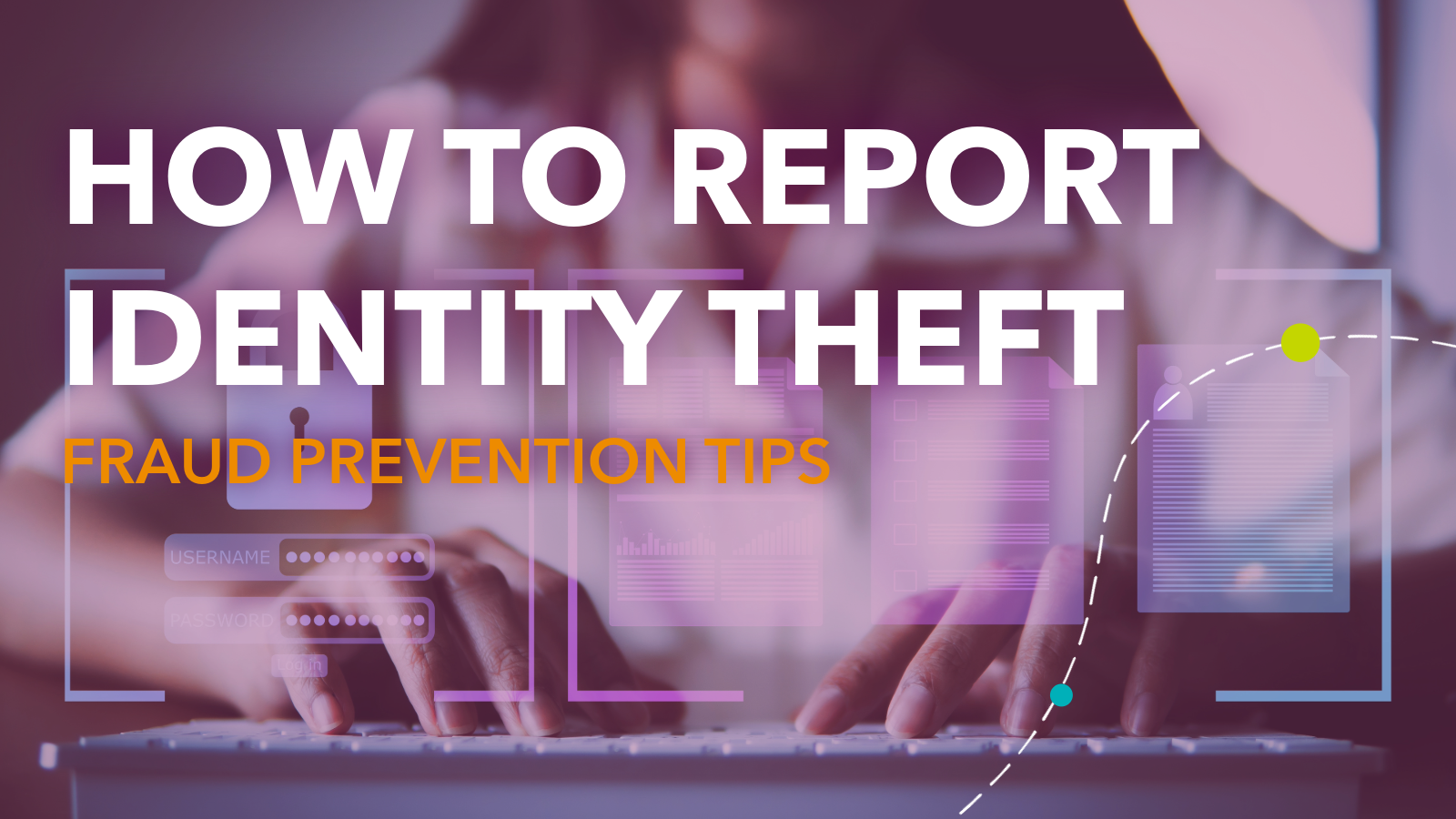 How to Report Identity Theft