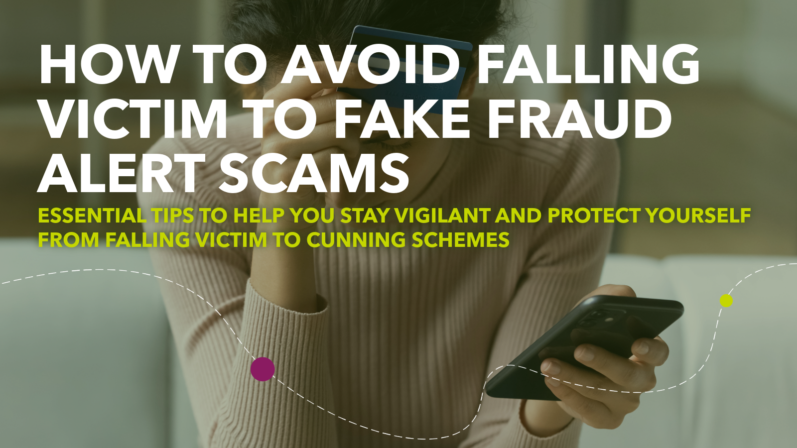 How to Avoid Falling Victim to Fake Fraud Alert Scams