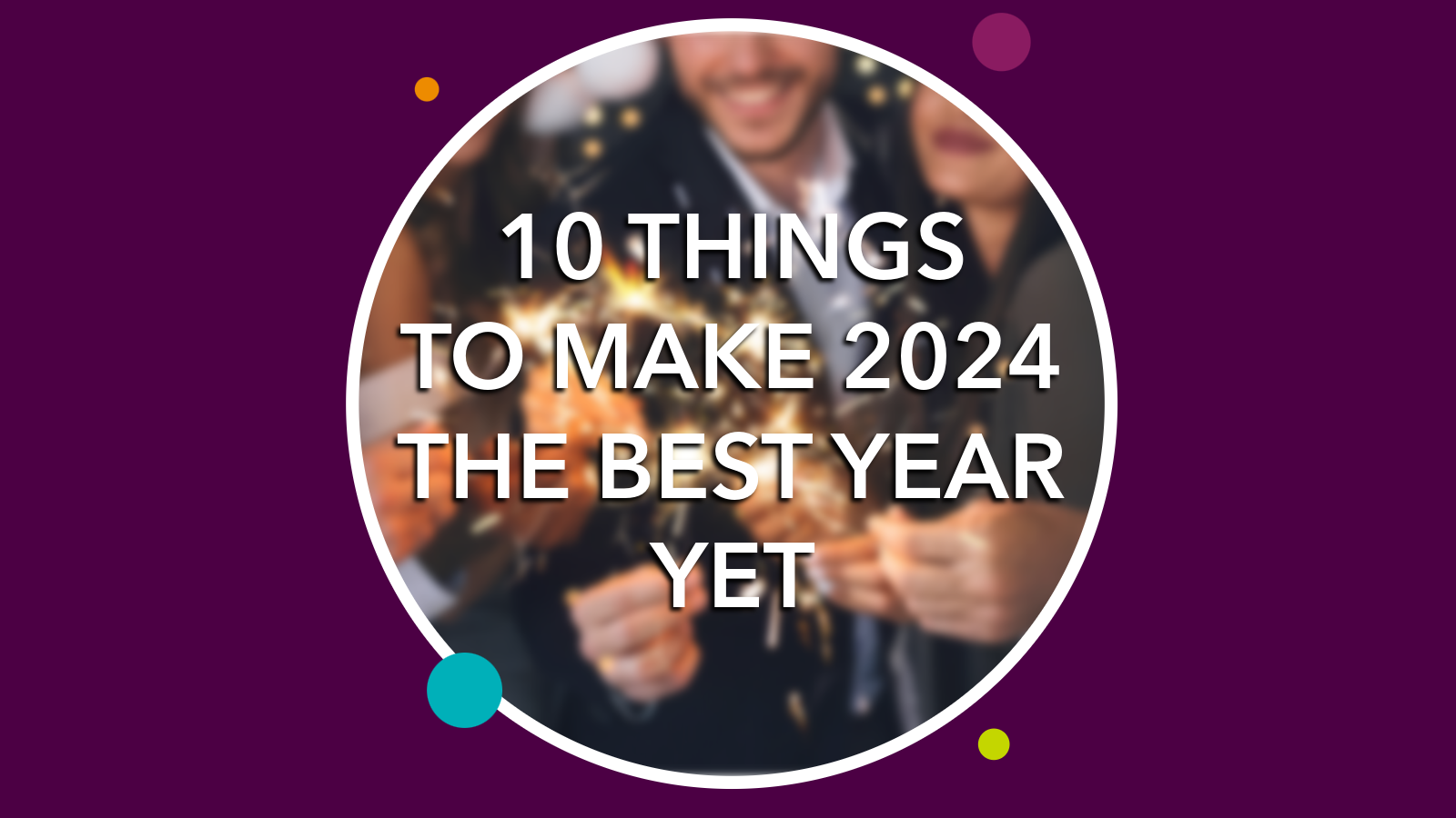 10 Things To Do For the New Year